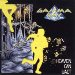 Gamma Ray : Heaven Can Wait